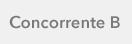 Concorrente B